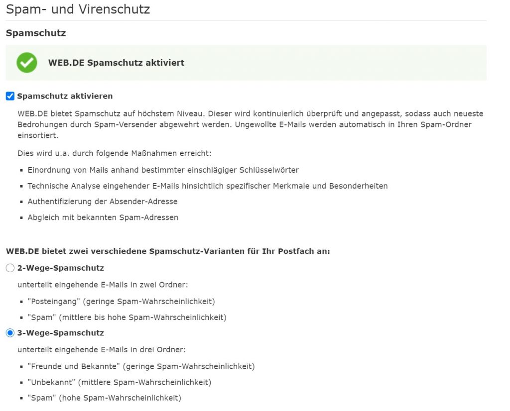 E-Mail-Anbieter wie web.de bieten in der Regel auch strengere Einstellungen für den Spam-Filter an.