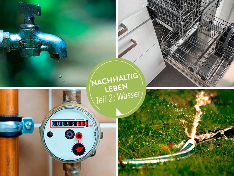 10 Tipps für einen nachhaltigen Alltag – Teil 2: Wasser