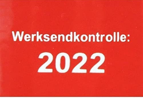 Weiße Schrift "Werksendkontrolle: 2022" auf rotem Hintergrund